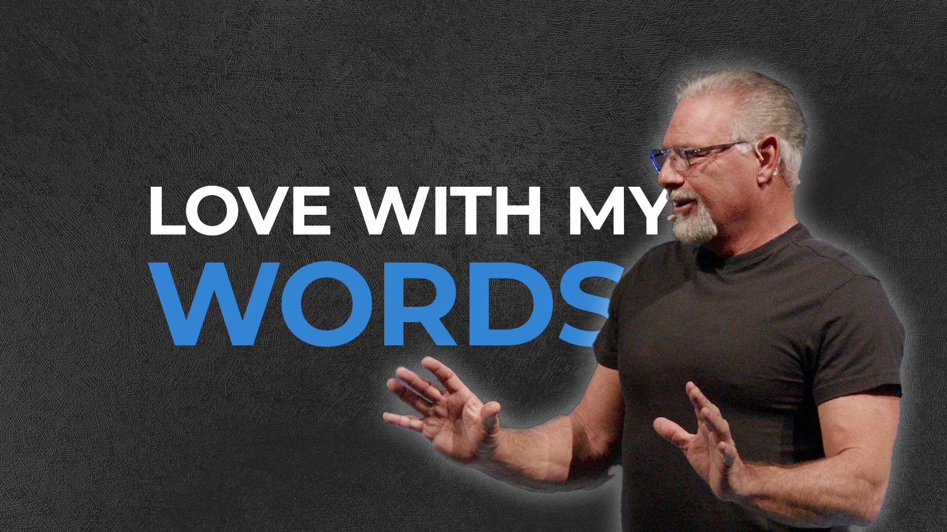 Loving With My Words